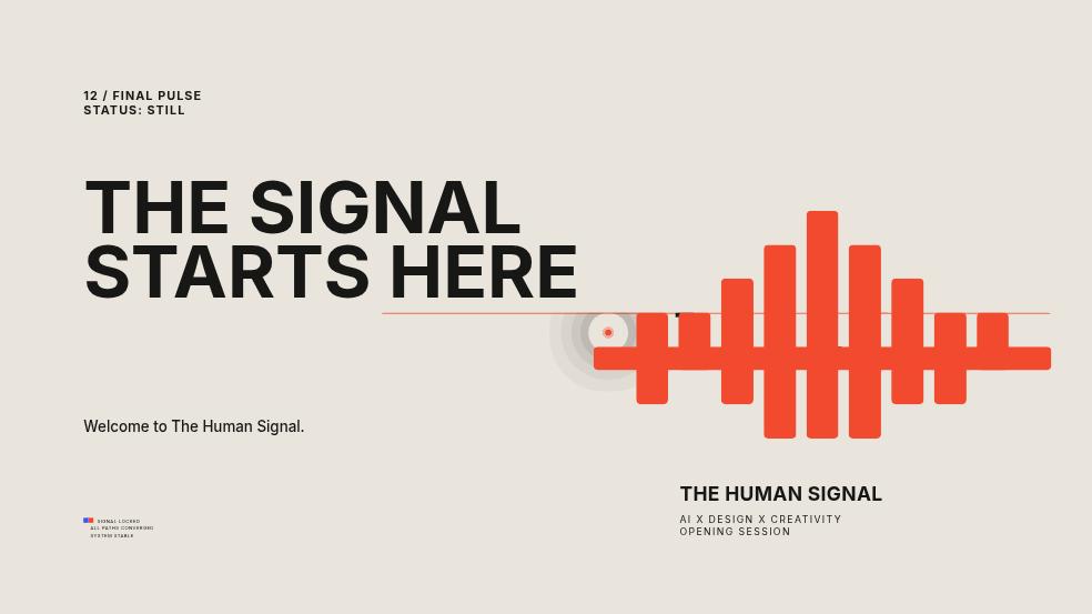 THE HUMAN SIGNAL - Conference Opening Keynote Page 12